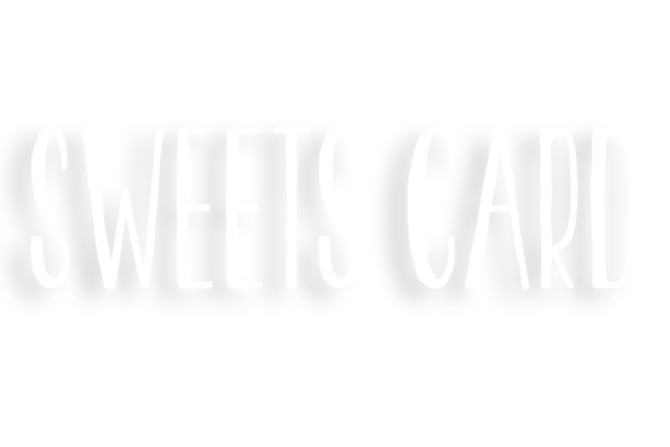 SWEETS CARD Line up