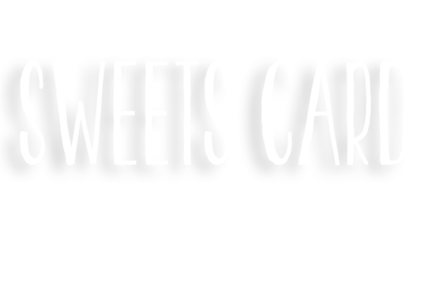 SWEETS CARD Line up